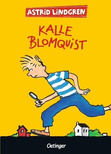 Kalle Blomquist. Gesamtausgabe: Alle drei Kinderbücher in einem Band