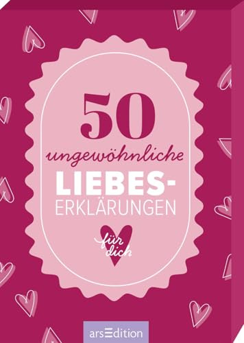 50 ungewöhnliche Liebeserklärungen für dich: Romantische Liebeserklärungen auf 50 Kärtchen, perfektes Geschenk für Jahrestag, Valentinstag o. Ä.