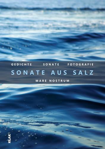 Mare nostrum. Sonate aus Salz: Mit einer Audio-CD