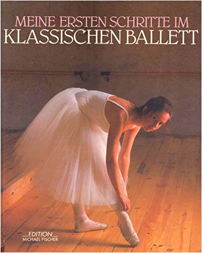 Meine ersten Schritte im klassischen Ballett