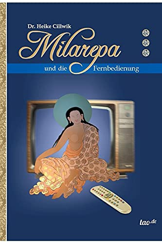 Milarepa und die Fernbedienung