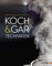 Koch- und Gartechniken: Wissenschaftliche Erläuterungen und Texte