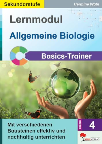Lernmodul Allgemeine Biologie Basics-Trainer | Klasse 5–10 Sekundarstufe I | Evolution Ökologie Genetik Lebensräume | Kopiervorlagen DIY-Experimente | ... effektiv und nachhaltig unterrichten