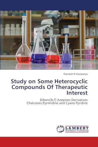 Study on Some Heterocyclic Compounds Of Therapeutic Interest: Dibenz[b,f] Azepines Derivatives Chalcones,Pyrimidine and Cyano Pyridine