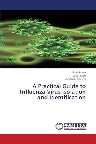 A Practical Guide to Influenza Virus Isolation and Identification