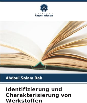 Identifizierung und Charakterisierung von Werkstoffen