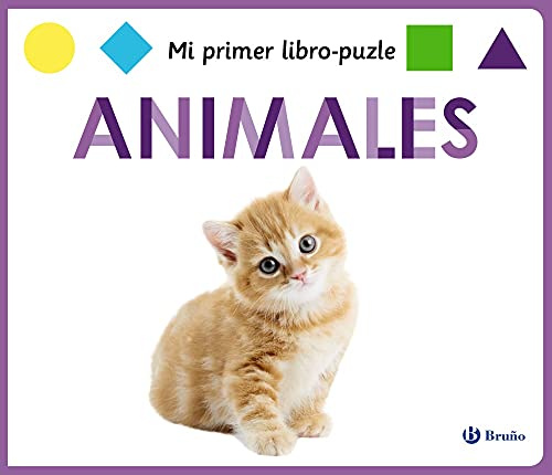 Mi primer libro-puzle. Animales (Castellano - A PARTIR DE 0 AÑOS - MANIPULATIVOS (LIBROS PARA TOCAR Y JUGAR), POP-UPS - Otros libros)