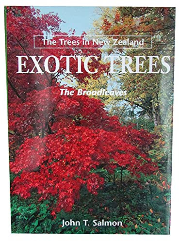 Exotic Trees: The Broadleaves (Trees in New Zealand S.)