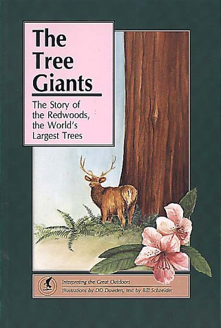 The Tree Giants: The Story of the Redwoods, the World's Largest Trees