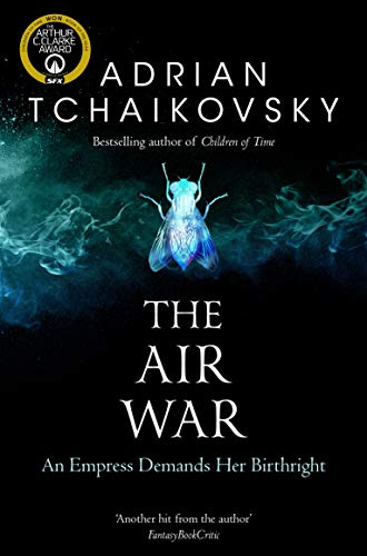 The Air War: Adrian Tchaikovsky: 8 (Shadows of the Apt, 8)