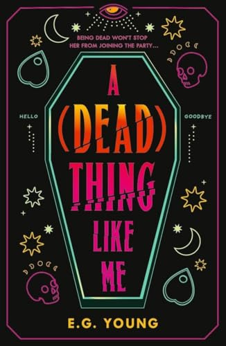 A (Dead) Thing Like Me
