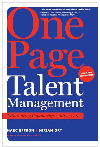 One Page Talent Management, with a New Introduction: Eliminating Complexity, Adding Value