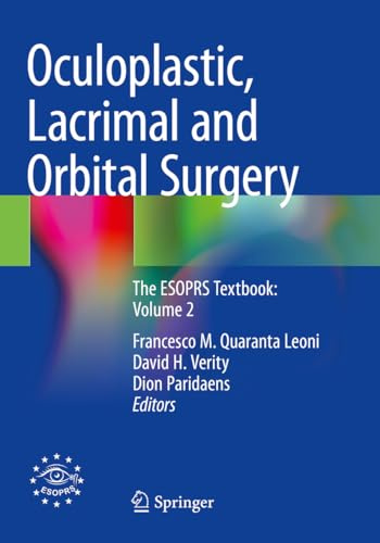 Oculoplastic, Lacrimal and Orbital Surgery: The ESOPRS Textbook: Volume 2