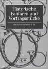 Historische Fanfaren und Vortragsstücke: Für Parforcehörner in Es