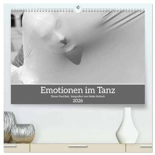 Emotionen im Tanz (hochwertiger Premium Wandkalender 2026 DIN A2 quer), Kunstdruck in Hochglanz: Künstlerische Ausdrucksformen (CALVENDO Menschen)