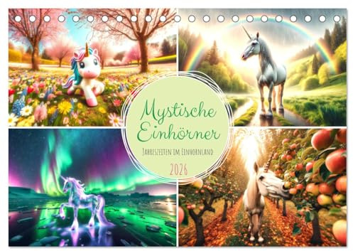 Mystische Einhörner - Jahreszeiten im Einhornland (Tischkalender 2026 DIN A5 quer), CALVENDO Monatskalender: Ein Jahr voller Einhorn-Zauber in wechselnden Landschaften. (CALVENDO Spass)