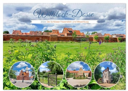 Wittstock-Dosse - Die Schlösser Freyenstein und Meyenburg (Wandkalender 2026 DIN A2 quer), CALVENDO Monatskalender: Die wunderschöne Kleinstadt ... Schlösser im Wittstocker Land (CALVENDO Orte)