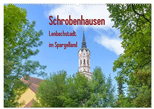 Schrobenhausen - Lenbachstadt im Spargelland (Wandkalender 2026 DIN A2 quer), CALVENDO Monatskalender: 1200-jährige Geschichte prägt noch heute das Stadtbild (CALVENDO Orte)