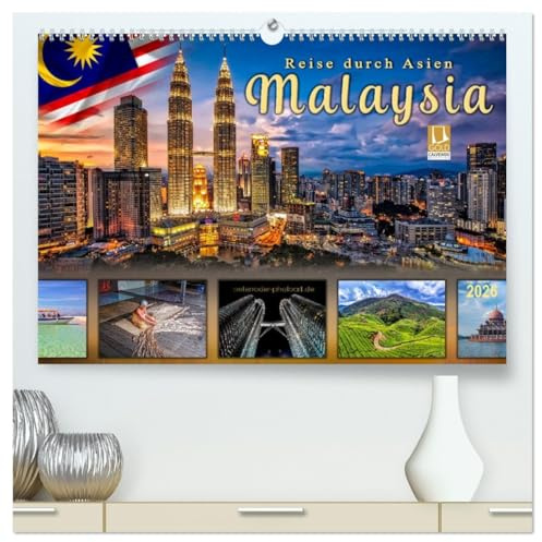 Reise durch Asien - Malaysia (hochwertiger Premium Wandkalender 2026 DIN A2 quer), Kunstdruck in Hochglanz: Malaysia, tropischer Staat im Herzen des ... Kulturlandschaft. (CALVENDO Orte)