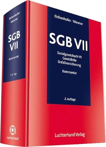SGB VII Kommentar: Sozialgesetzbuch VII - Gesetzliche Unfallversicherung