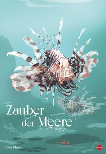 Zauber der Meere Posterkalender 2027: Die Stars der Unterwasserwelt, künstlerisch in Szene gesetzt von Chris Menke. Wandkalender 2027 im Großformat (37 x 53,5 cm) in bunt designter Optik