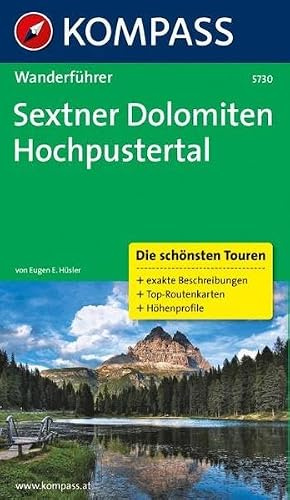 Sextner Dolomiten - Hochpustertal: Wanderführer mit Tourenkarten und Höhenprofilen (KOMPASS Wanderführer, Band 5730)