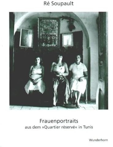 Frauenportraits aus dem 'Quartier reserve' in Tunis