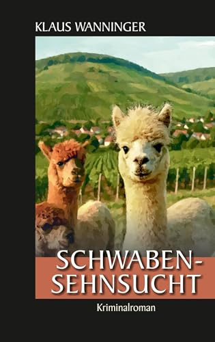 Schwaben-Sehnsucht: Der 25. Fall für Steffen Braig und Katrin Neundorf (Kommissar Braig)