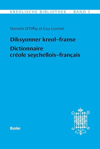 Diksyonner kreol-franse. Dictionnaire créole seychellois-français (Kreolische Bibliothek)