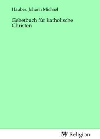 Gebetbuch fůr katholische Christen