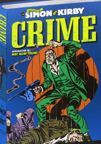 Crime. Los archivos de Joe Simon y Jack Kirby