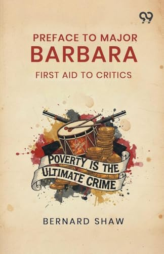 Preface To Major Barbara: First Aid To Critics