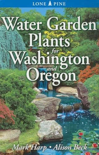 Water Garden Plants for Washington and Oregon