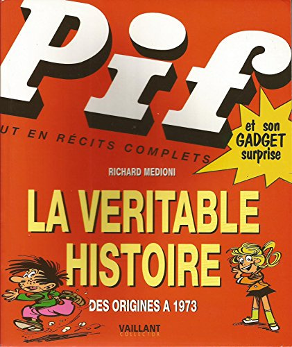 La véritable histoire de Pif Gadget