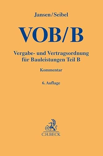 VOB/B: Vergabe- und Vertragsordnung für Bauleistungen Teil B (Gelbe Erläuterungsbücher)