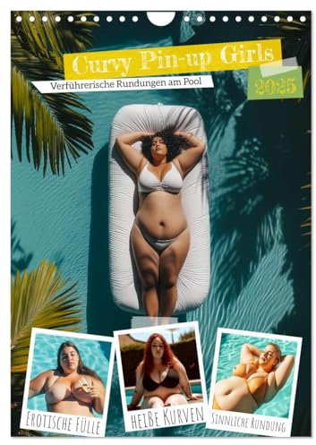 Curvy Pin-up Girls - Verführerische Rundungen am Pool (Wandkalender 2025 DIN A4 hoch), CALVENDO Monatskalender: Ein erotischer Kalender für Männer ... Kalender voller Verführung. (CALVENDO Erotik)