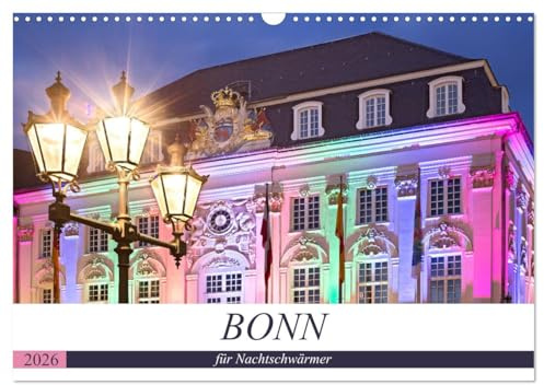 BONN für Nachtschwärmer (Wandkalender 2026 DIN A3 quer), CALVENDO Monatskalender: Bonn - Beethovens gemütliche Geburtsstadt ist immer eine Reise wert (CALVENDO Orte)