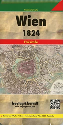 Wien und dessen Vorstädten 1824, Historische Karte 1:6.000: Nachdruck / Faksimile der Originalkarte, 109 x 77 cm (freytag & berndt Stadtpläne)