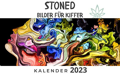 Stoned Bilder für Kiffer: Kalender 2023