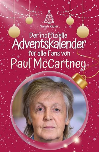 Der inoffizielle Adventskalender für alle Fans von Paul McCartney