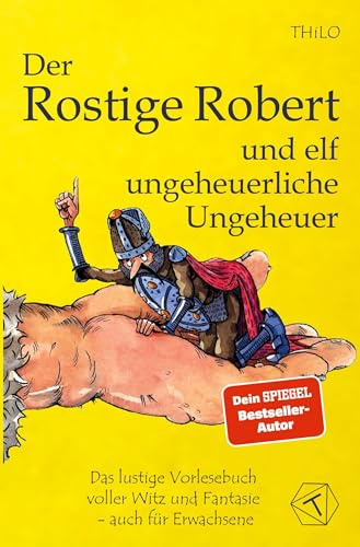 Der Rostige Robert und elf ungeheuerliche Ungeheuer - Band 3
