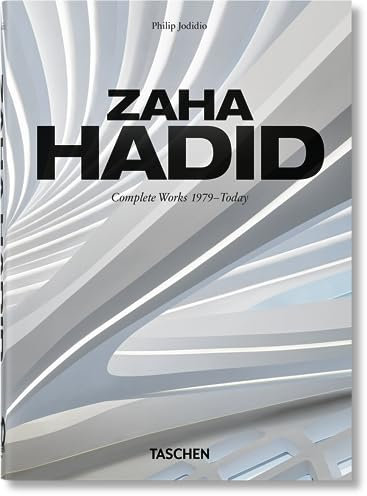 Zaha Hadid. Complete Works 1979–Today. 40th Ed. (40th Edition)