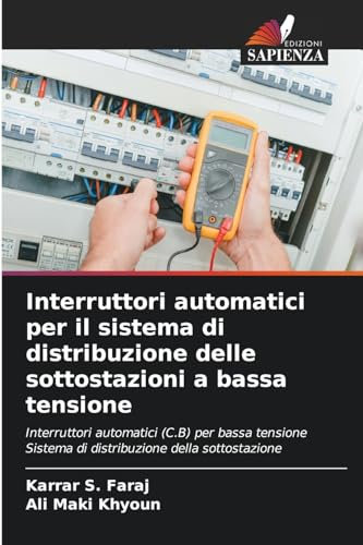 Interruttori automatici per il sistema di distribuzione delle sottostazioni a bassa tensione: Interruttori automatici (C.B) per bassa tensione Sistema di distribuzione della sottostazione