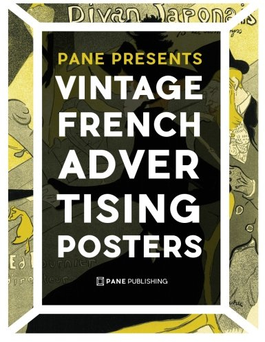 Vintage French Advertising Posters (PANE Presents, Band 1)