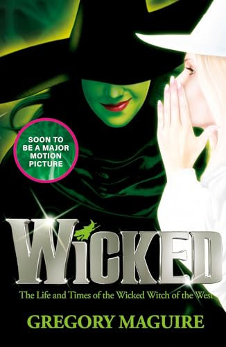 Wicked (Wicked Years 1): the bestselling book that inspired the movie