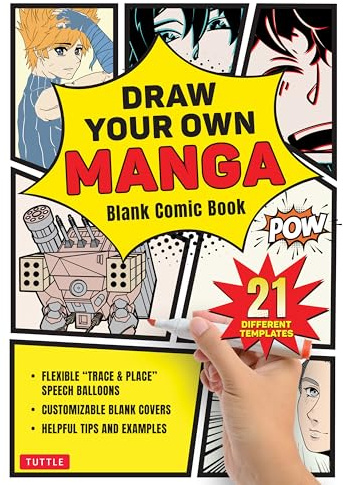 Draw Your Own Manga: Blank Comic Book With 21 Different Templates