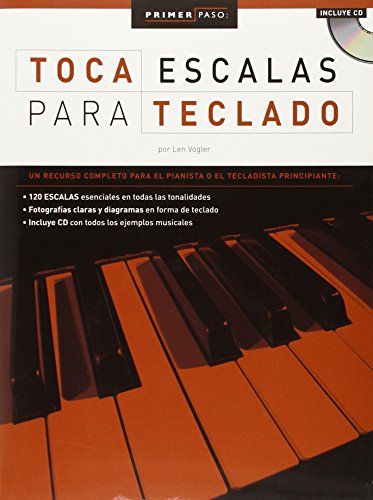 Primer Paso Toca Escalas Para Teclado Kbd Book/Cd (Primer Paso / First Step)
