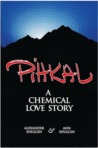Pihkal: A Chemical Love Story