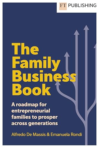 The Family Business Book: A roadmap for entrepreneurial families to prosper across generations