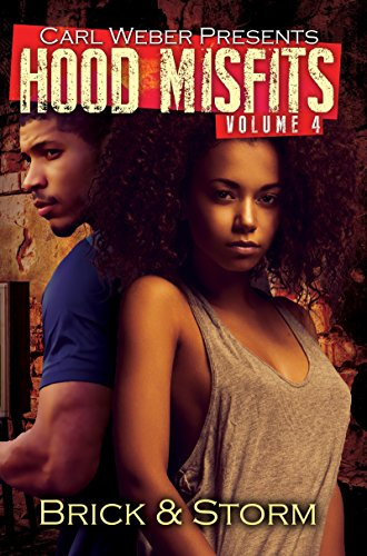Hood Misfits Volume 4: Carl Weber Presents (Carl Weber Presents: Hood Misfits)